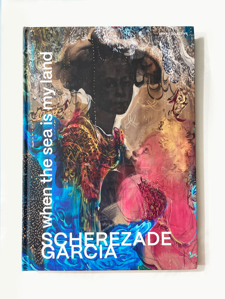 Catalogues by Praxis: Scherezade García | When The Sea is My Land